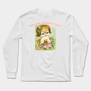 Arm The Working Class / Retro Cute Meme Pupper Long Sleeve T-Shirt